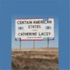 Blackstone Certain American States By Catherine Lacey