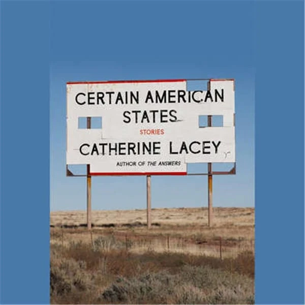 Blackstone Certain American States By Catherine Lacey