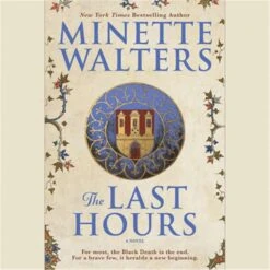 Blackstone The Last Hours By Minette Walters