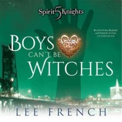 Blackstone Boys Cant Be Witches By Lee French